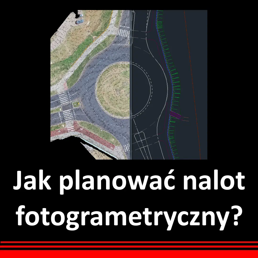 You are currently viewing Nalot fotogrametryczny – jak go zrealizować?