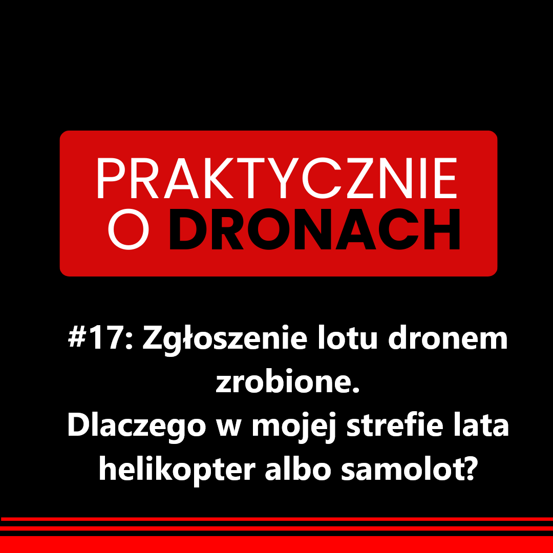 You are currently viewing Zgłoszenie lotu dronem zrobione. Dlaczego w mojej strefie lata helikopter albo samolot?