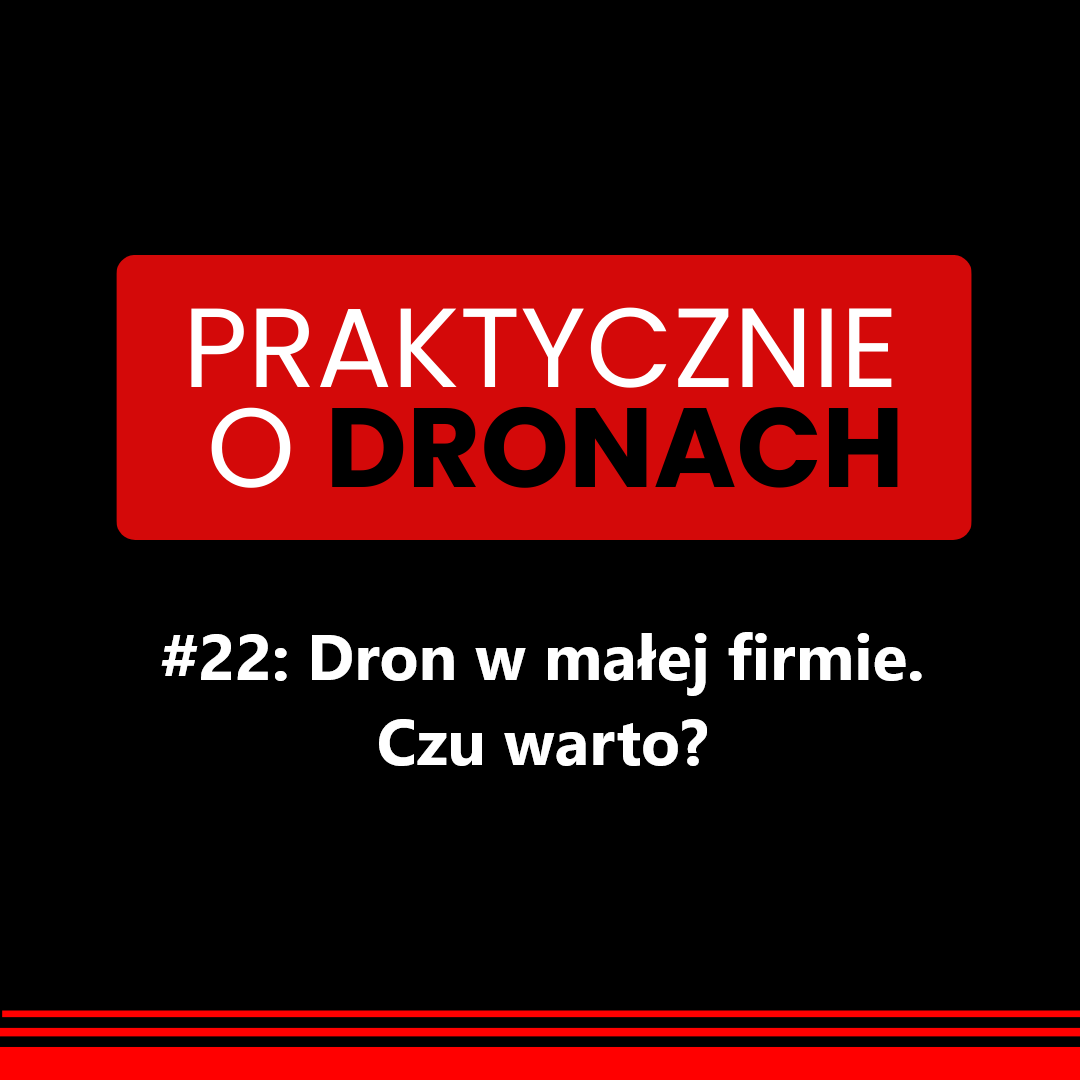 You are currently viewing Dron w małej firmie. Czy warto?