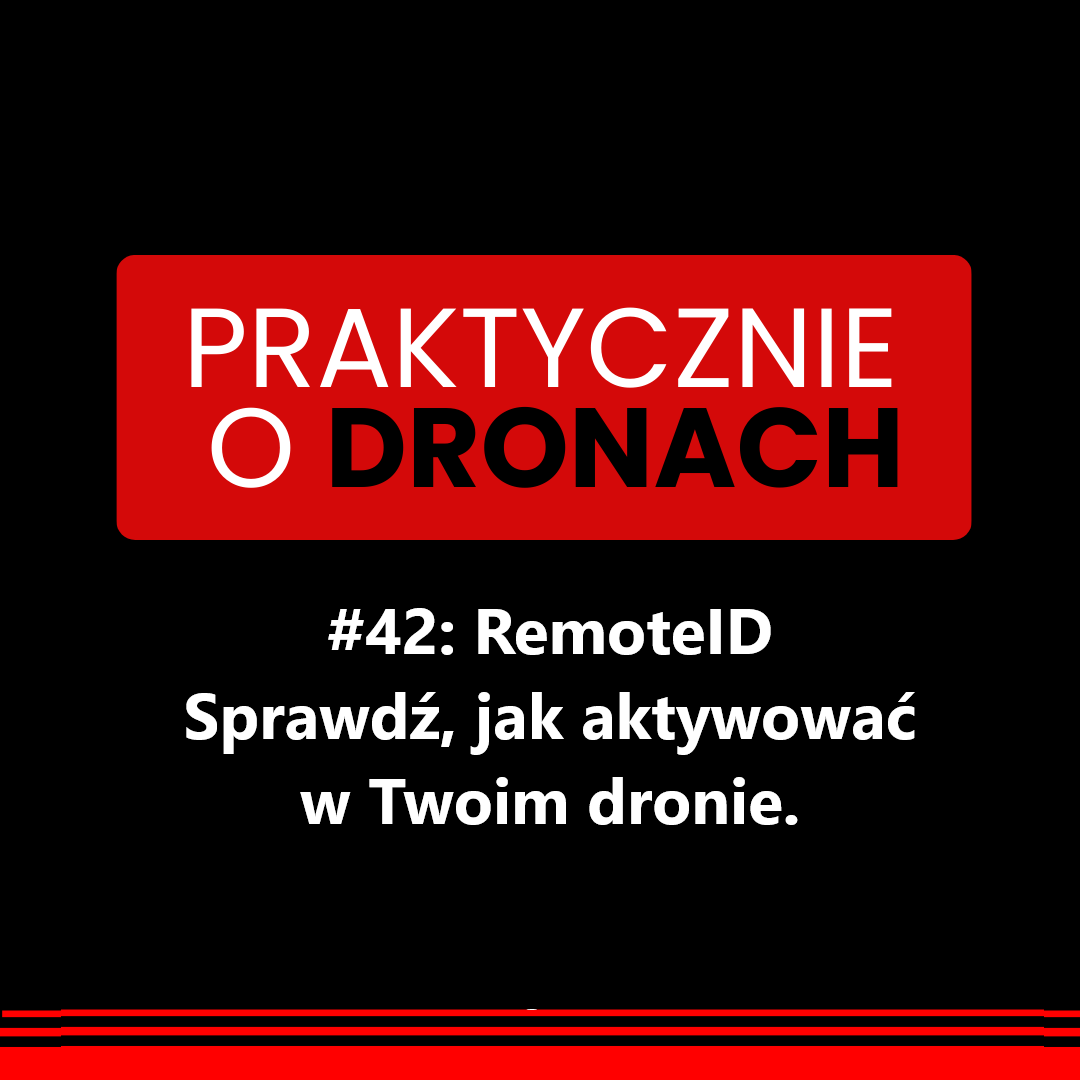 You are currently viewing Remote ID. Sprawdź, jak aktywować w Twoim dronie.