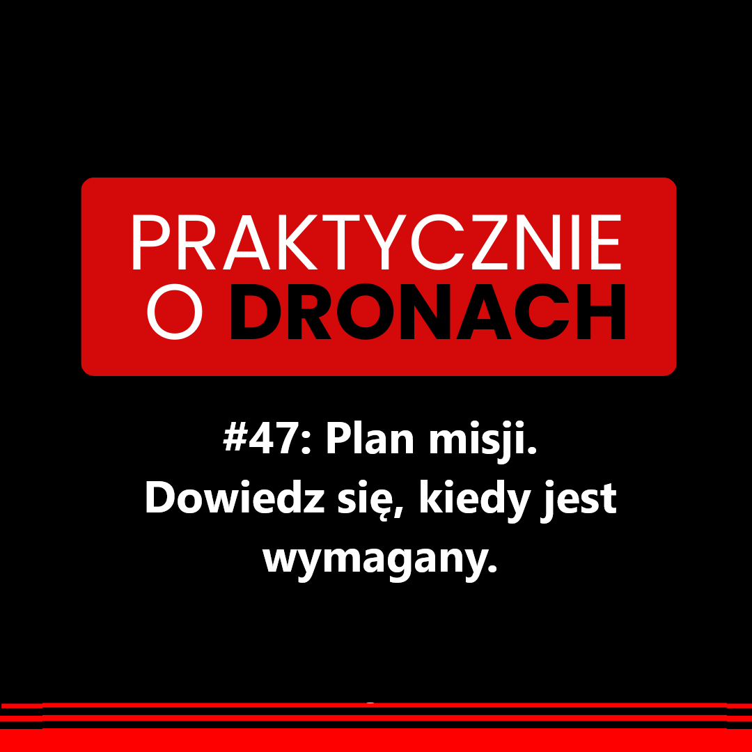 You are currently viewing Plan misji dla drona. Sprawdź, kiedy jest wymagany.