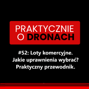 Read more about the article Jakie uprawnienia na drony do lotów komercyjnych? Praktyczny przewodnik.