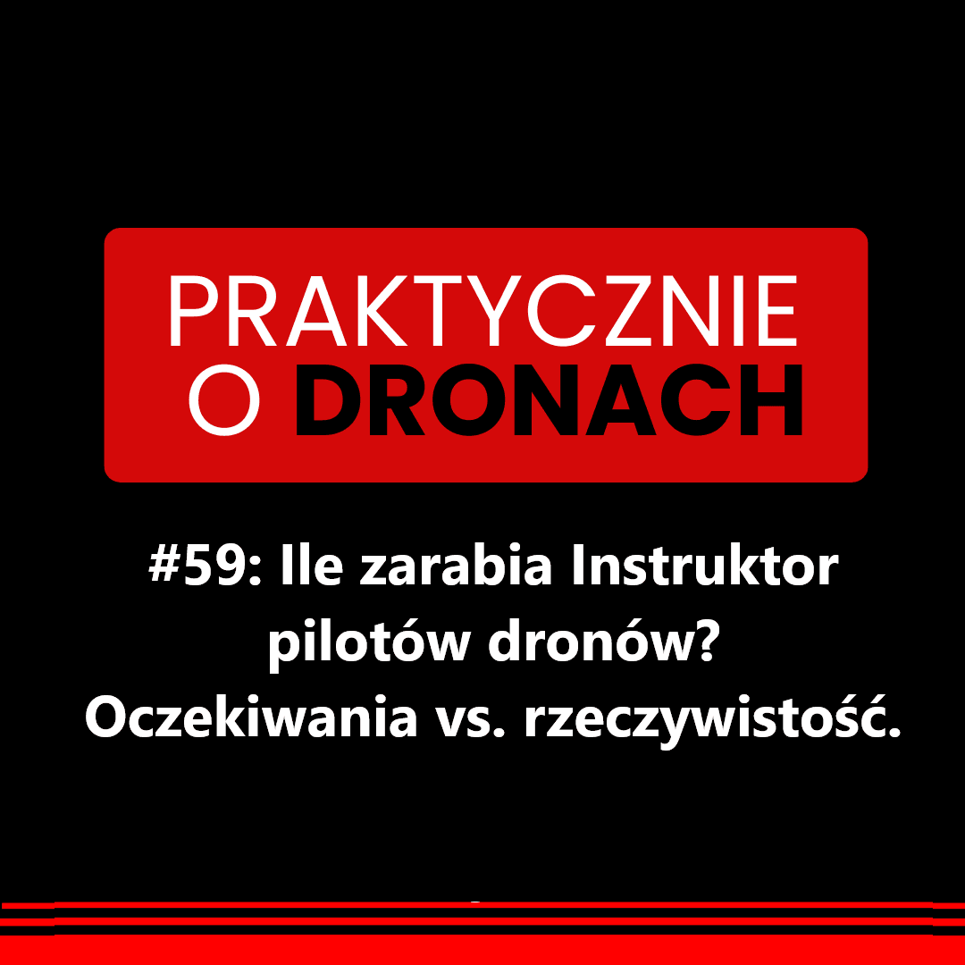 You are currently viewing Ile zarabia instruktor pilotów dronów? Oczekiwania vs. rzeczywistość.