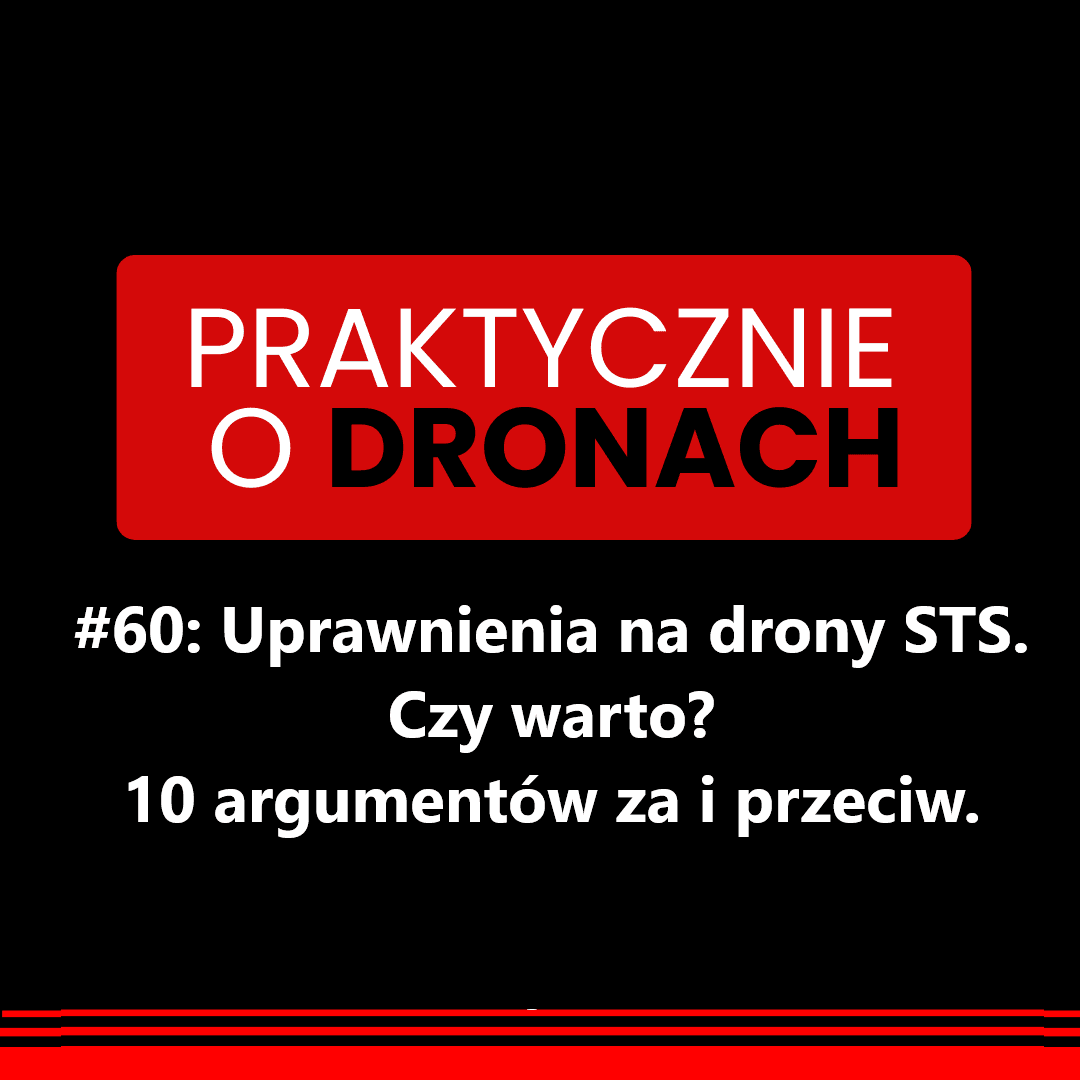 You are currently viewing Uprawnienia na drona STS. Czy warto? 10 argumentów za i przeciw.