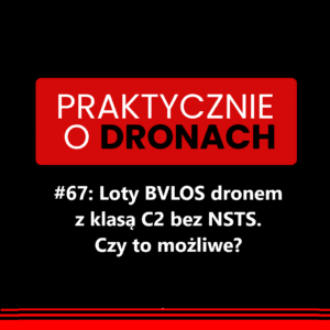 Read more about the article Loty BVLOS dronem z klasą C2 bez NSTS. Czy to możliwe?