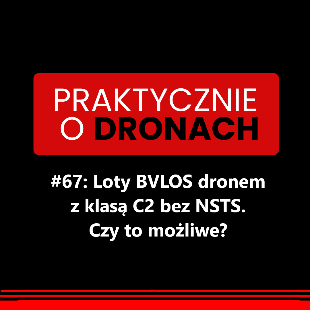 You are currently viewing Loty BVLOS dronem z klasą C2 bez NSTS. Czy to możliwe?