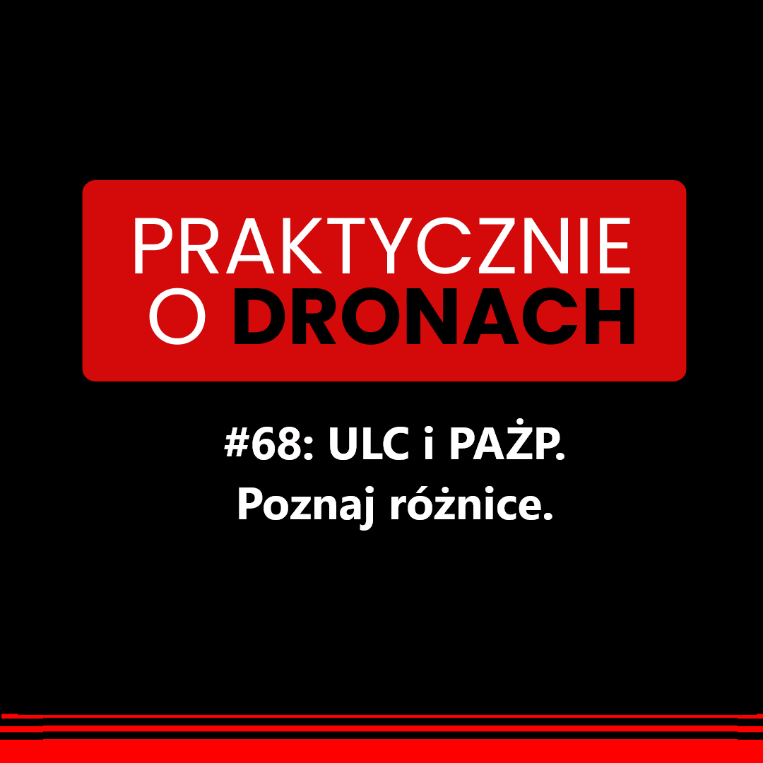 You are currently viewing ULC i PAŻP. Czym różnią się te instytucje w świecie dronów?