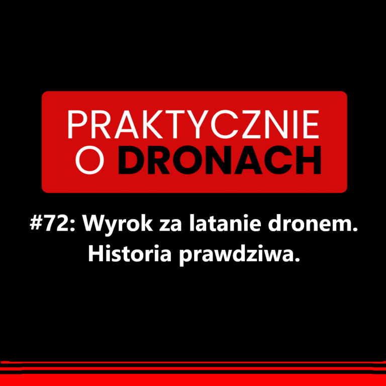 czarno czerwona etykieta odcinka z tytułem napisanym białą czcionką. Wyrok za latanie dronem. Historia prawdziwa.