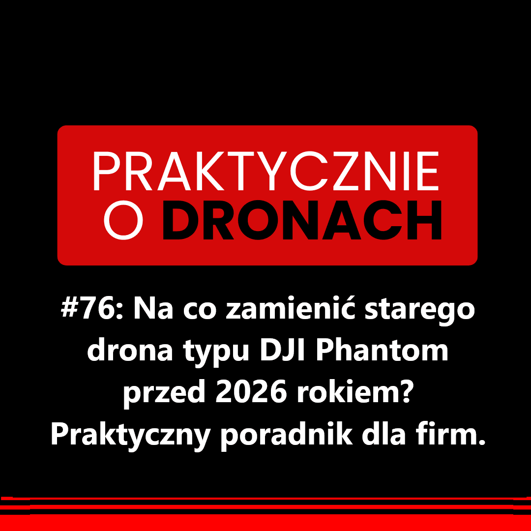 You are currently viewing Dron do geodezji – na co wymienić starego DJI Phantom przed 2026 rokiem? Praktyczny poradnik dla firm.