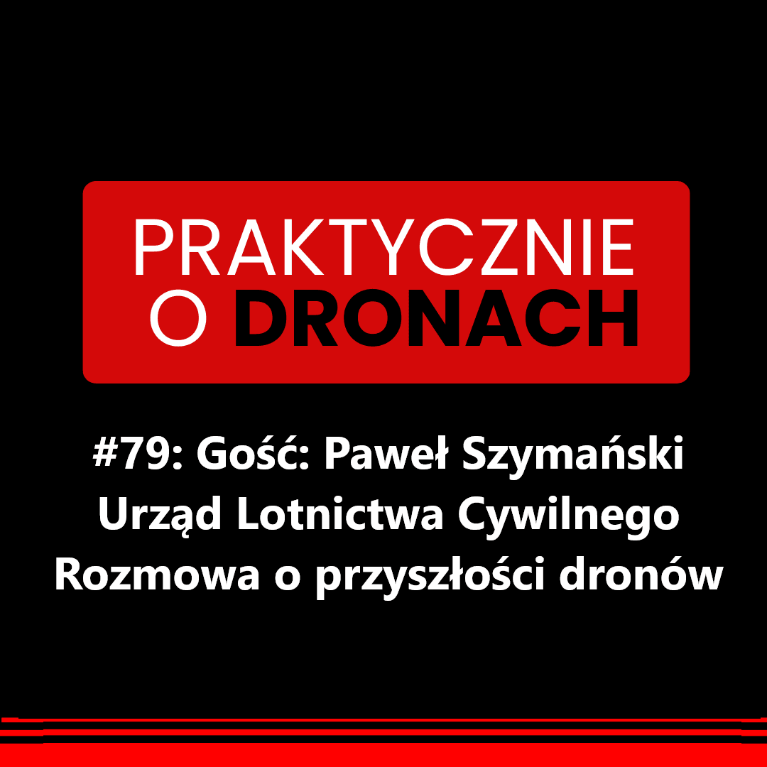 You are currently viewing ULC i drony. Rozmowa z Pawłem Szymańskim o bezpieczeństwie, przepisach i tym, jak nie dostać kary
