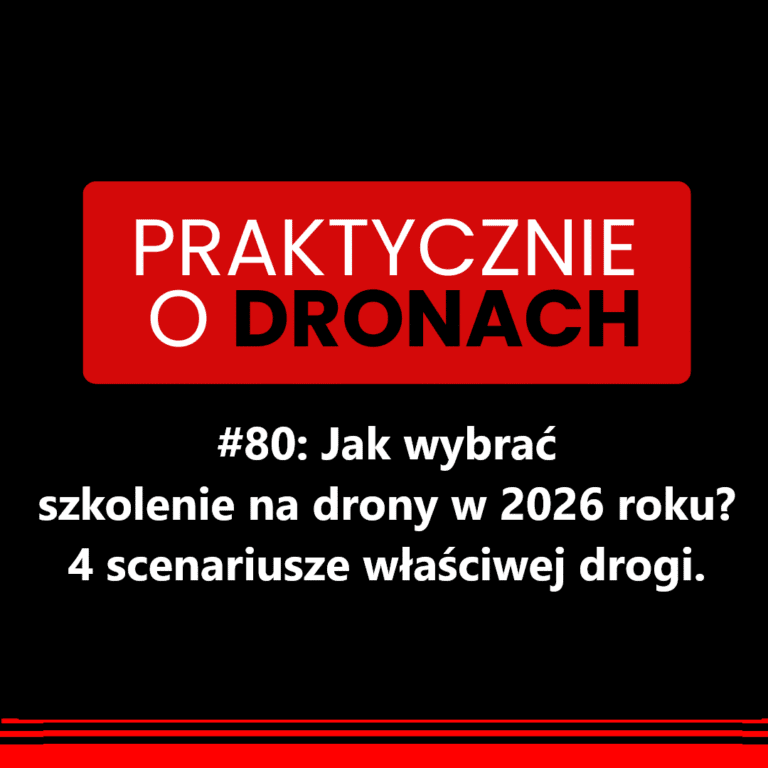 czarno czerwona etykieta odcinka z tytułem napisanym białą czcionką: Jak wybrać szkolenie na drony w 2026 roku? 4 scenariusze właściwej drogi (praktyczny poradnik)