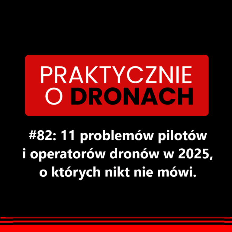 czarno czerwona etykieta odcinek z tytułem białą czcionką: 11 problemów pilotów i operatorów dronów, o których nikt nie mówi.