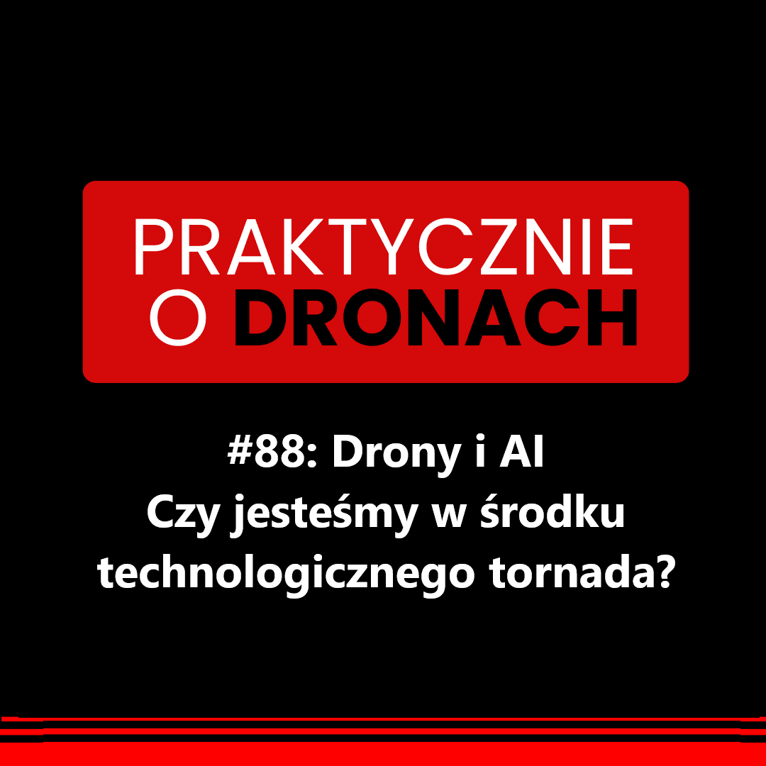 You are currently viewing Drony i AI w biznesie – czy jesteśmy w środku technologicznego tornada?