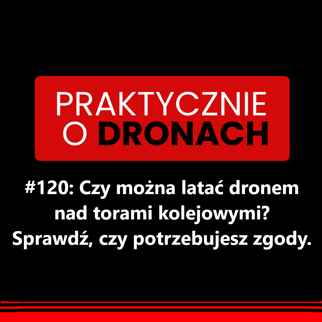 You are currently viewing Czy można latać dronem nad torami kolejowymi? Kiedy potrzebujesz zgody